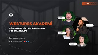 Webtures Akademi | E-İhracatta Dijital Pazarlama ve SEO Stratejileri