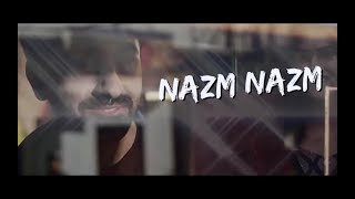 Nazam Nazam lyrics WhatsApp Status video | Bareilly Ki Barfi