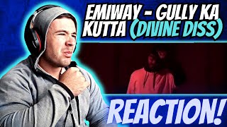 Emiway - Gully Ka Kutta (DIVINE DISS) REACTION