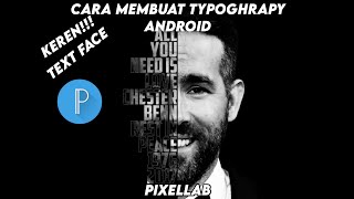 cara membuat typography face text di android menggunakan aplikasi pixellab #pixellab #editor