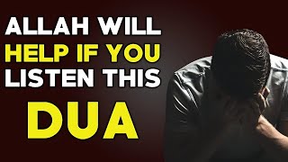 LISTEN THIS DUA TO SOLVE ALL PROBLEM - JUST LISTEN 30 MINUETS WILL BE SOLVE IN 24 HOURS