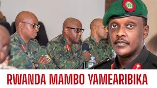 HABARI MBICHI 📵🛑RWANDA MAMBO YAMEARUBIKA KABISA LIVE