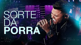 Felipe Araújo - Sorte da Porra 🍀 (Ao Vivo)