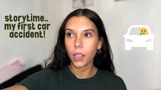 storytime.. my first car accident