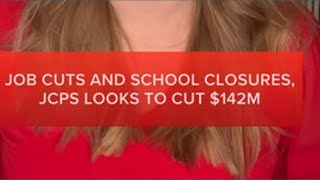JCPS proposes $142M in cuts, school closures possible
