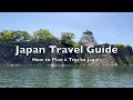 Japan Travel Guide | First Timers | How to Plan a Trip to Tokyo Kyoto Osaka