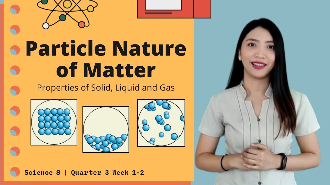 Science 8 - Quarter 3 Week 1-2 | Particle Nature Of Matter - YouTube