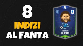 8 INDIZI al FANTA | Consigli Asta di Riparazione Fantacalcio