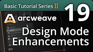 Arcweave Basic Tutorial Series - Episode 19: Design Mode Enhancements