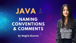 Java Basic 06 - Naming Conventions & Comments