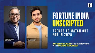 #FortuneIndia Unscripted | Major trends shaping 2025