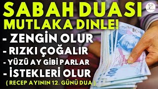 SABAH DUASI MUTLAKA DINLE! Kim Bu Duayı Dinlerse EVİNİN BEREKETİ ARTAR, SIKINTISI BİTER, ZENGİN OLUR