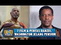 7 Film & Pentas Denzel Washington Jelang Pensiun | C&R