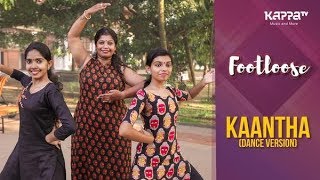 Kaantha(Dance Version) - Rangasruthi, Cochin - Footloose - Kappa TV