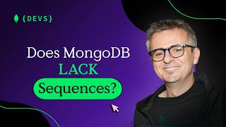 Why You Don’t Need Special Sequence Objects in MongoDB (And What to Use Instead)