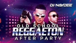 Reggaeton Old School Mix | Don Omar, Daddy Yankee, Tego Calderon |  After Party