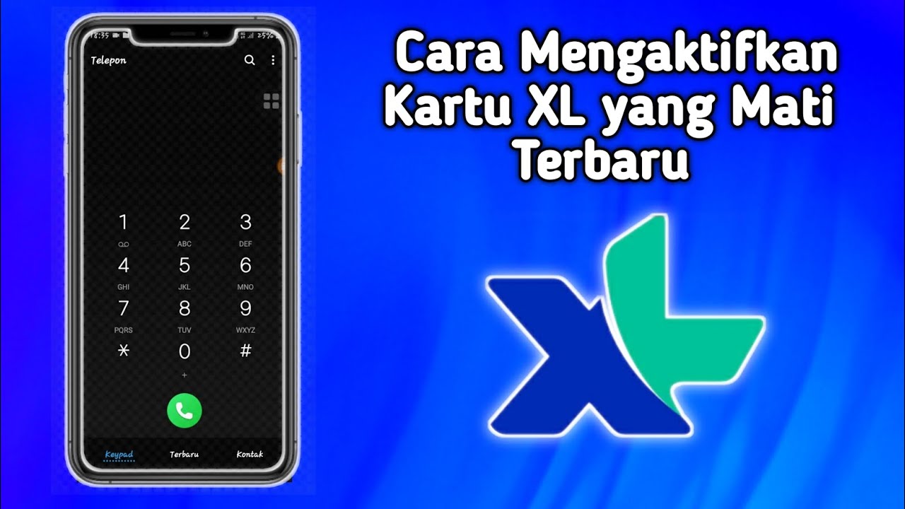 Cara Mengaktifkan Kartu XL Yang Sudah Mati - YouTube