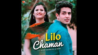 Lilo chaman 3 full Haryanvi song by diler kharkiya and anjali raghav