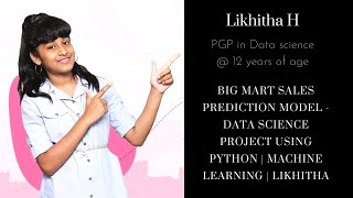 Big mart sales prediction model - data science project using python | Machine Learning | Likhitha
