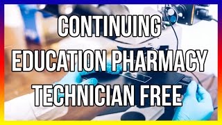 Continuing Education Pharmacy Technician Free