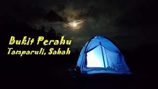 CAMPING ALONE - BUKIT PERAHU, TAMPARULI, SABAH