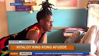 Kitalo                                     King Kong afudde