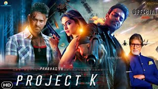 Project K Trailer | Prabhas | Deepika padukone | Ashwini Dutt | 2024 Movies | Fan made prabhasfans,
