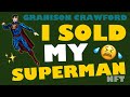 I SOLD MY SUPERMAN NFT!!! W/ VEVE BROS | GRANISON CRAWFORD