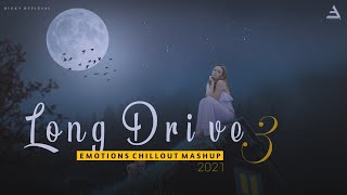 Emotion Night Drive Mashup 3 | Bollywood Chillout Mix 2021| BICKY OFFICIAL