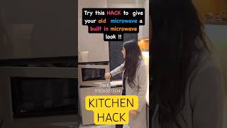 HACK to give ur OLD microwave — a BUILT IN micro LOOK ✅ #kitchenhacks #interiorguide #trendingshorts