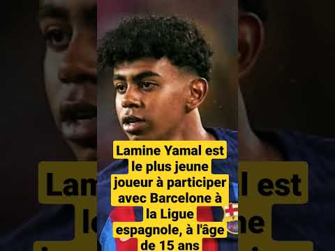 Lamine Yamal Est Le Plus Jeune Joueur à Avoir Participé Avec Barcelone ...