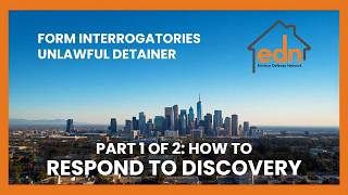 How to Respond to Discovery part 1 of 2 Form Interrogatories Unlawful Detainer - Video 2G pt 1