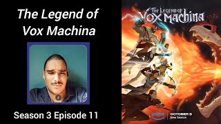 The Legend of Vox Machina 3x11 Reaction - Deadly Echoes