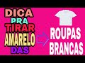 Como clarear e tirar o amarelado das roupas brancas- BEM  FÁCIL E ECONÔMICO