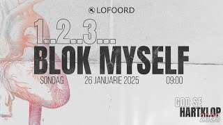 Sondag 26 Januarie 2025 -  God se Hartklop - 1..2..3... Blok myself