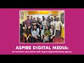 Aspire Digital Media: An Innovative and Creative 360 Degree Digital Marketing Agency