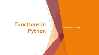 Functions in Python | Python Programming Lesson 15 | Undergrad Academy