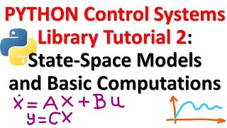 Python Control Systems Library Tutorial 2: State-Space Models and Basic Computations