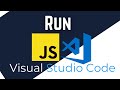 How to Run JavaScript in Visual Studio Code