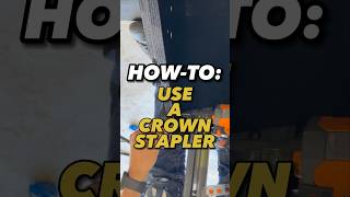 HOW-TO: Use a Crown Stapler for your Home DIY Projects and more!