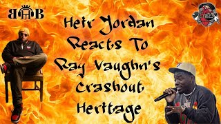 Heir Jordan Reacts To Ray Vaughn’s Crashout Heritage| Joey Badass Diss| Mal Dis