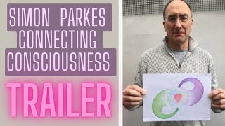 Simon Parkes Connecting Consciousness Cc Trailer
