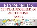 CENTRAL PROBLEMS OF AN ECONOMY part 1 | ECONOMICS VIDEOS | GEI