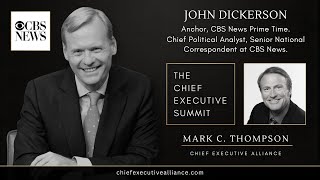 CEA Summit - John Dickerson | CBS News