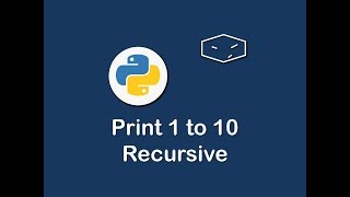 print 1 to 10 recursive in python 😀