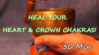 HEAL YOUR HEART & CROWN CHAKRAS! 30 MIN ~ A440hz ~ SINGING BOWL IS AVAILABLE AT WWW.TEMPLESOUNDS.NET