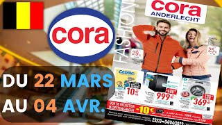 folder CORA du 22 mars au 4 avril 2022 💝 Arrivage - BELGIQUE