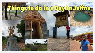 යාපනේ බලන්න තියෙන දේවල් | Places you MUST visit in Jaffna | යාපනේ දවසක් | EP.05 | 08 Days Story