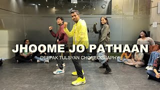 JHOOME JO PATHAAN - Dance Cover | Deepak Tulsyan Choreography | G M Dance Centre
