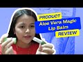 TANAKO Aloe Vera Magic Lip Balm | Makeup Review | 0230